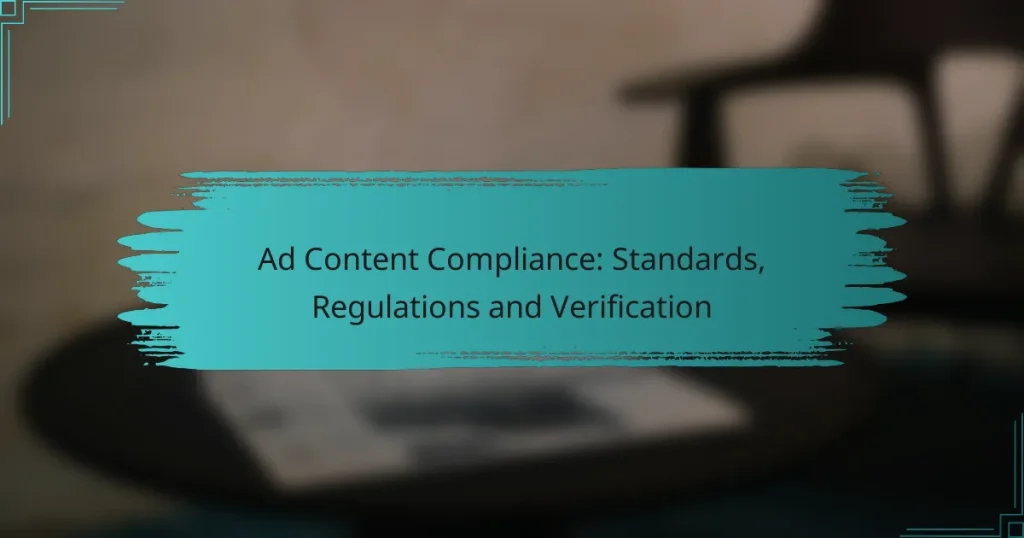 Ad Content Compliance: Standards, Regulations and Verification